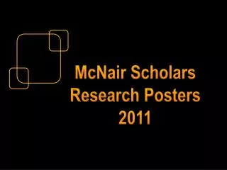 McNair Scholars Research Posters 2011