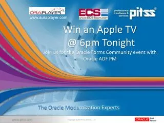 Win an Apple TV @ 6pm Tonight Join us for the Oracle Forms Community event with Oracle ADF PM