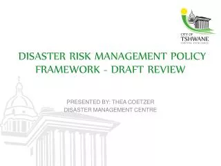 DISASTER RISK MANAGEMENT POLICY FRAMEWORK - DRAFT REVIEW