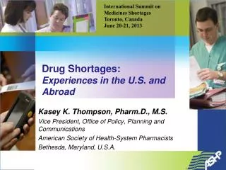 Drug Shortages: Experiences in the U.S. and Abroad