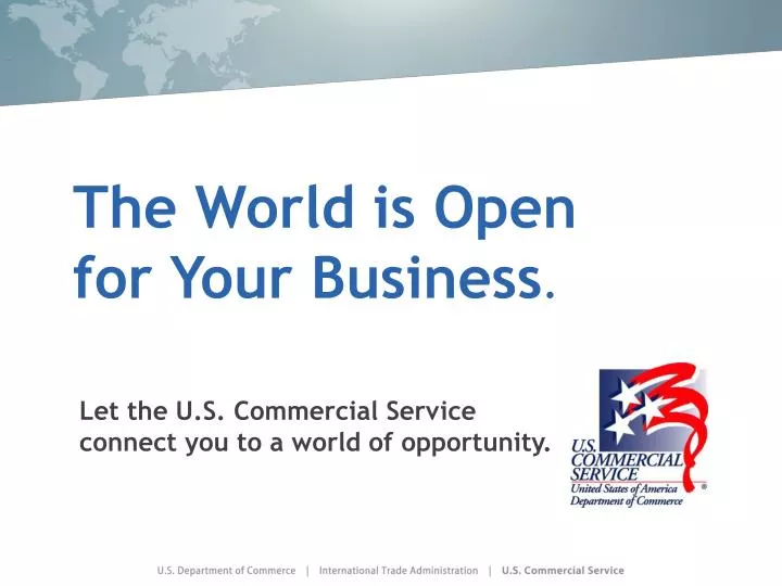 the world is open for your business