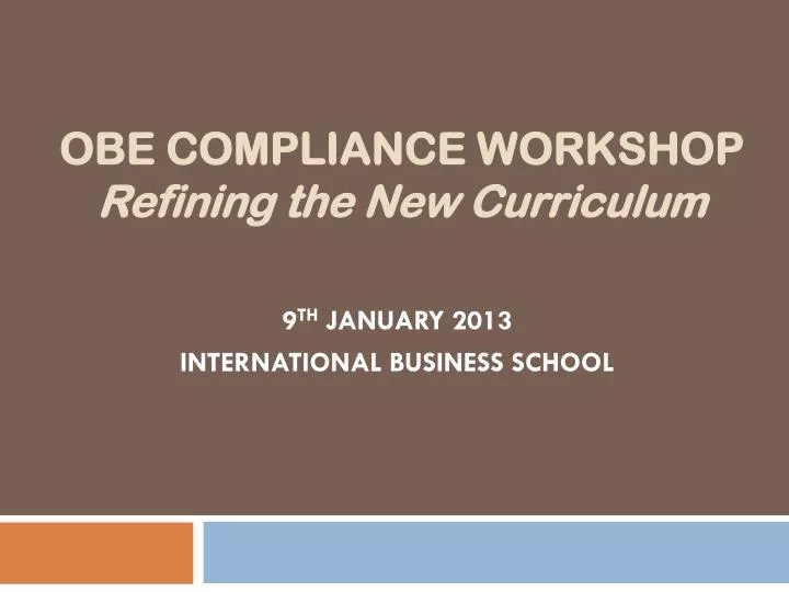 obe compliance workshop refining the new curriculum