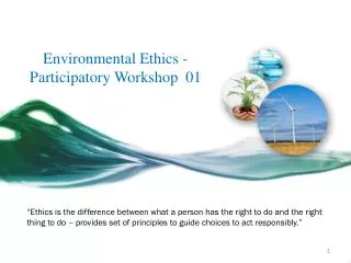 Environmental Ethics - Participatory Workshop 01
