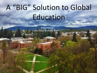 A “BIG” Solution to Global Education
