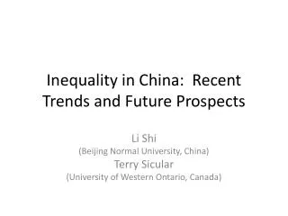 Inequality in China: Recent Trends and Future Prospects