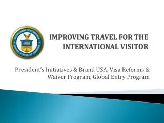 IMPROVING TRAVEL FOR THE INTERNATIONAL VISITOR