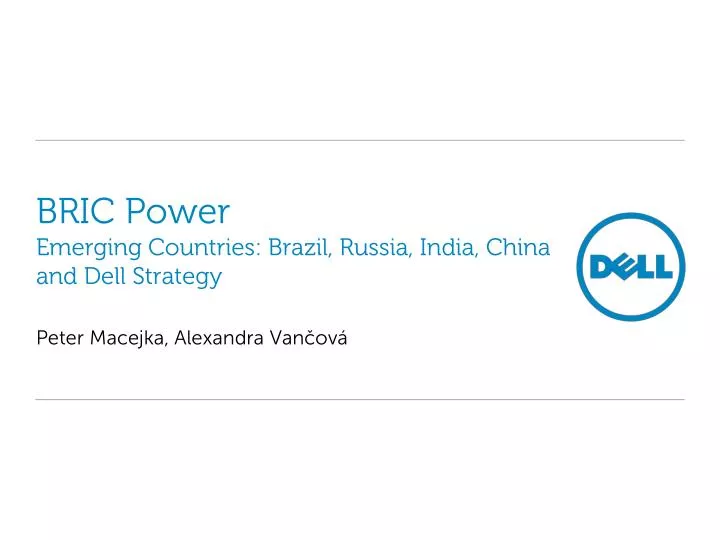 bric power emerging countries brazil russia india china and dell strategy