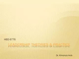 Leadership Theories &amp; Practice