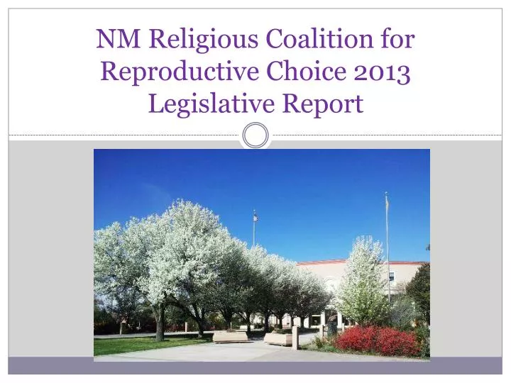 nm religious coalition for reproductive choice 2013 legislative report
