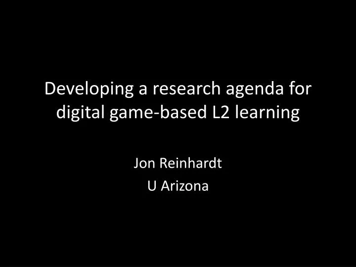 developing a research agenda for digital game based l2 learning