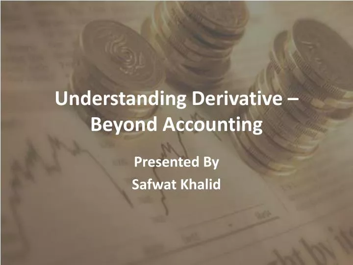 understanding derivative beyond accounting
