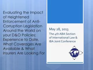 May 28, 2013 The 4th ABA Section of International Law &amp; IBA Joint Conference