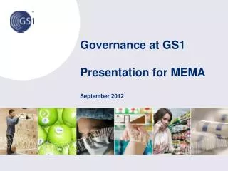 Governance at GS1 Presentation for MEMA September 2012