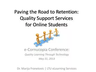 Paving the Road to Retention: Quality Support Services for Online Students