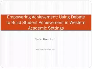 Empowering Achievement: Using Debate to Build Student Achievement in Western Academic Settings