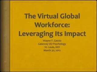 The Virtual Global Workforce: Leveraging Its Impact