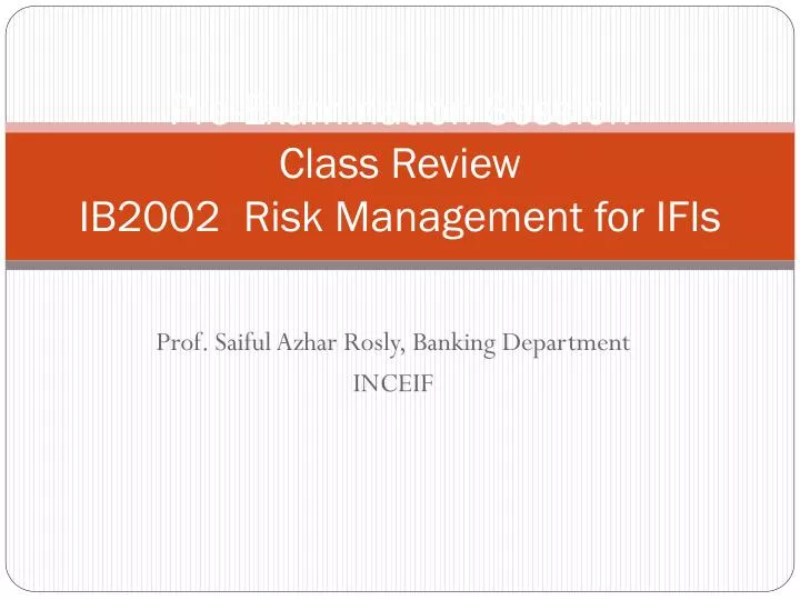 pre examination session class review ib2002 risk management for ifis