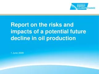 Report on the risks and impacts of a potential future decline in oil production