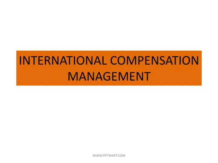 international compensation management