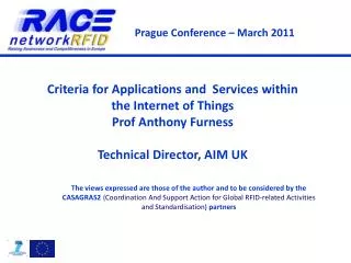 Criteria for Applications and Services within the Internet of Things Prof Anthony Furness Technical Director, AIM UK