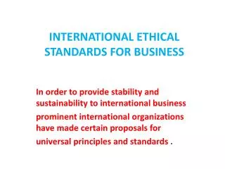 INTERNATIONAL ETHICAL STANDARDS FOR BUSINESS