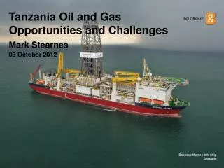 Tanzania Oil and Gas Opportunities and Challenges