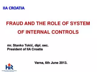 FRAUD AND THE ROLE OF SYSTEM OF INTERNAL CONTROL S