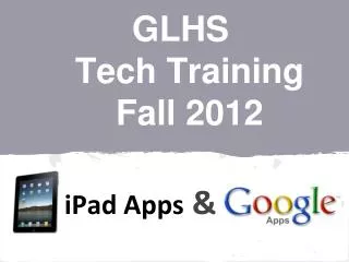 GLHS Tech Training Fall 2012