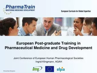 European Post-graduate Training in Pharmaceutical Medicine and Drug Development