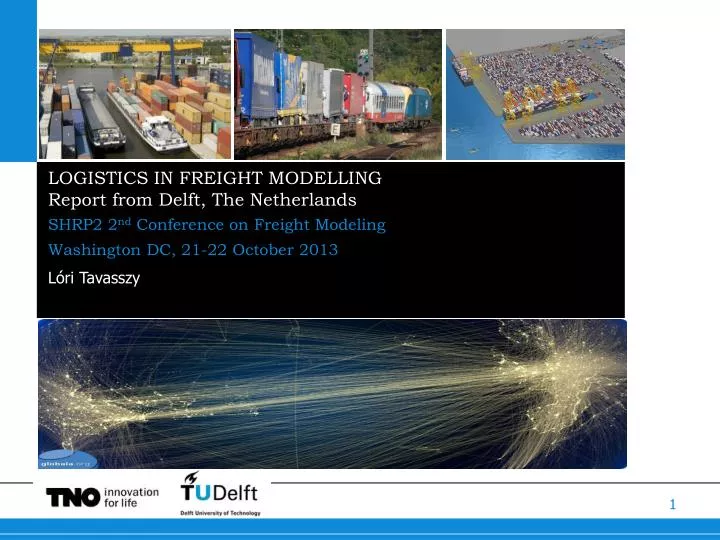 logistics in freight modelling report from delft the netherlands