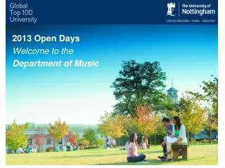 2013 Open Days Welcome to the Department of Music
