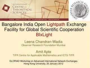 Bangalore India Open Lightpath Exchange Facility for Global Scientific Cooperation BIxLight
