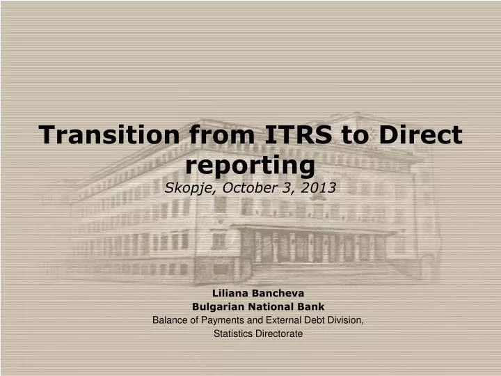 transition from itrs to direct reporting skopje october 3 2013