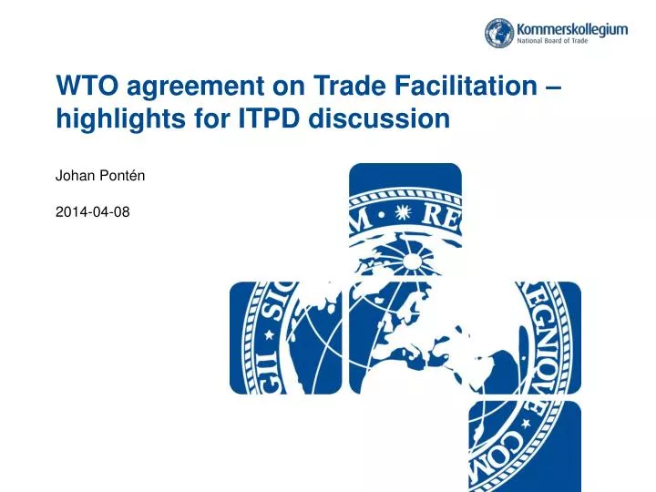 wto agreement on trade facilitation highlights for itpd discussion