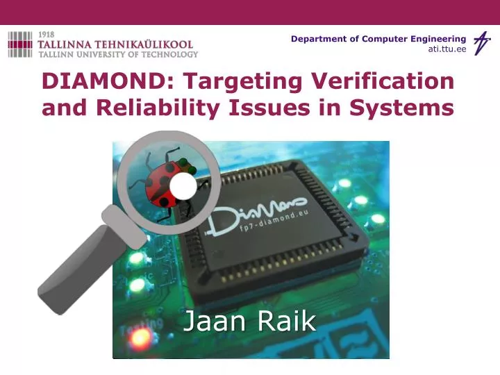 diamond targeting verification and reliability issues in systems