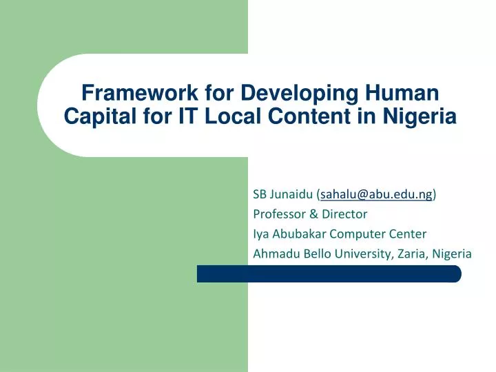 framework for developing human capital for it local content in nigeria