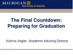 The Final Countdown: Preparing for Graduation
