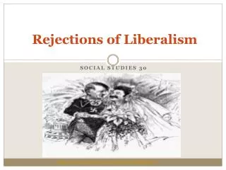 Rejections of Liberalism