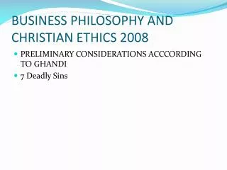 BUSINESS PHILOSOPHY AND CHRISTIAN ETHICS 2008