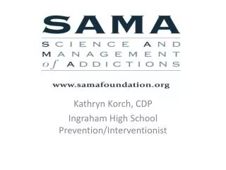 Kathryn Korch, CDP Ingraham High School Prevention/Interventionist