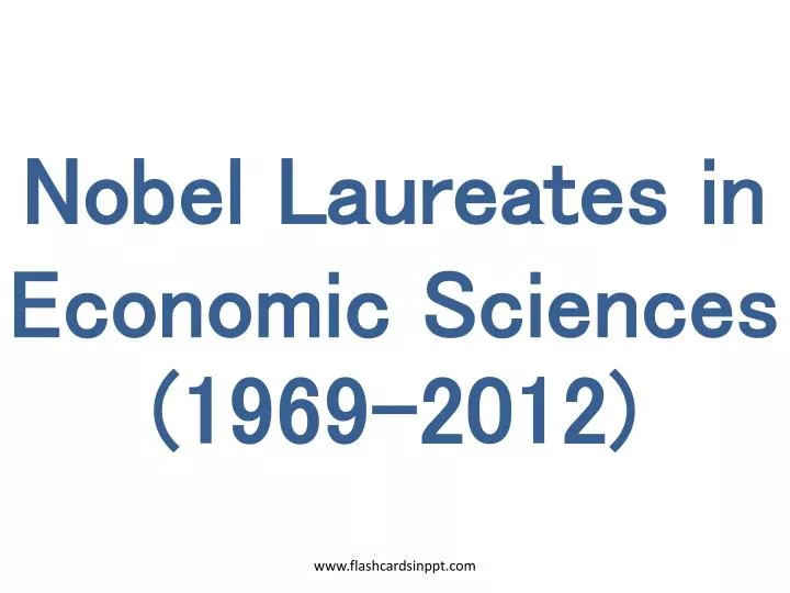 nobel laureates in economic sciences 1969 2012