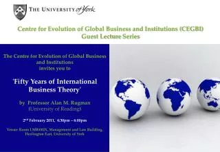 Centre for Evolution of Global Business and Institutions (CEGBI) Guest Lecture Series