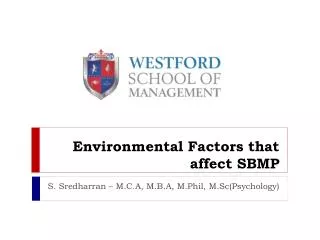 Environmental Factors that affect SBMP