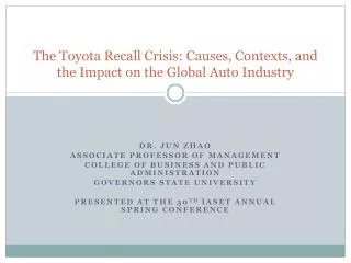 The Toyota Recall Crisis: Causes, Contexts, and the Impact on the Global Auto Industry
