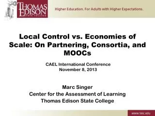 Local Control vs. Economies of Scale: On Partnering, Consortia, and MOOCs