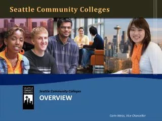 Seattle Community Colleges OVERVIEW