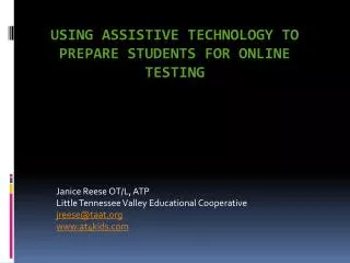 Using Assistive Technology to Prepare Students for online testing