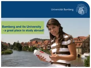 Bamberg and its University - a g reat place to study abroad !