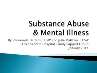 Substance Abuse &amp; Mental Illness