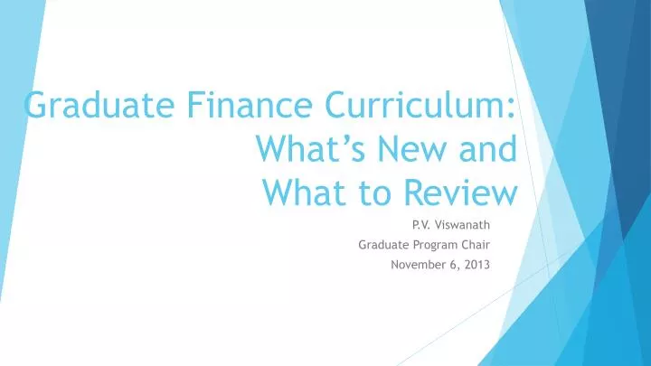 graduate finance curriculum what s new and what to review